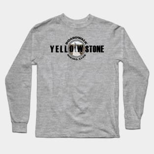 BOARDWALK HIKING CLUB Yellowstone National Park - boardwalk hiking Long Sleeve T-Shirt